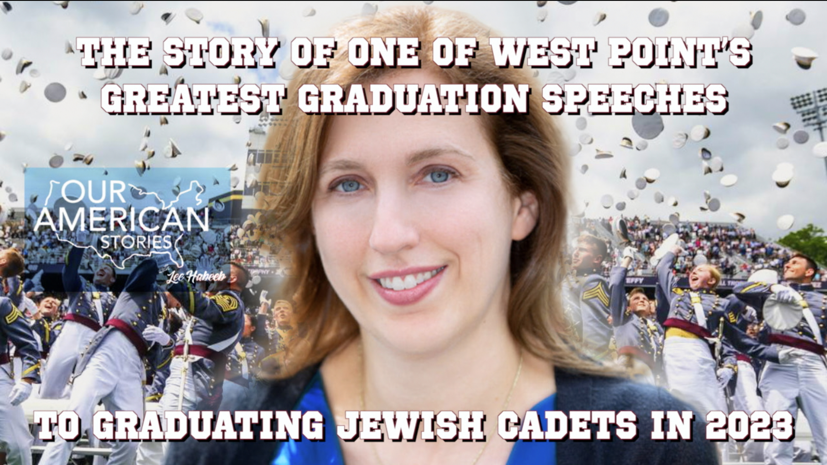 The Story of One of West Point’s Greatest Graduation Speeches—to Graduating Jewish Cadets in 2023