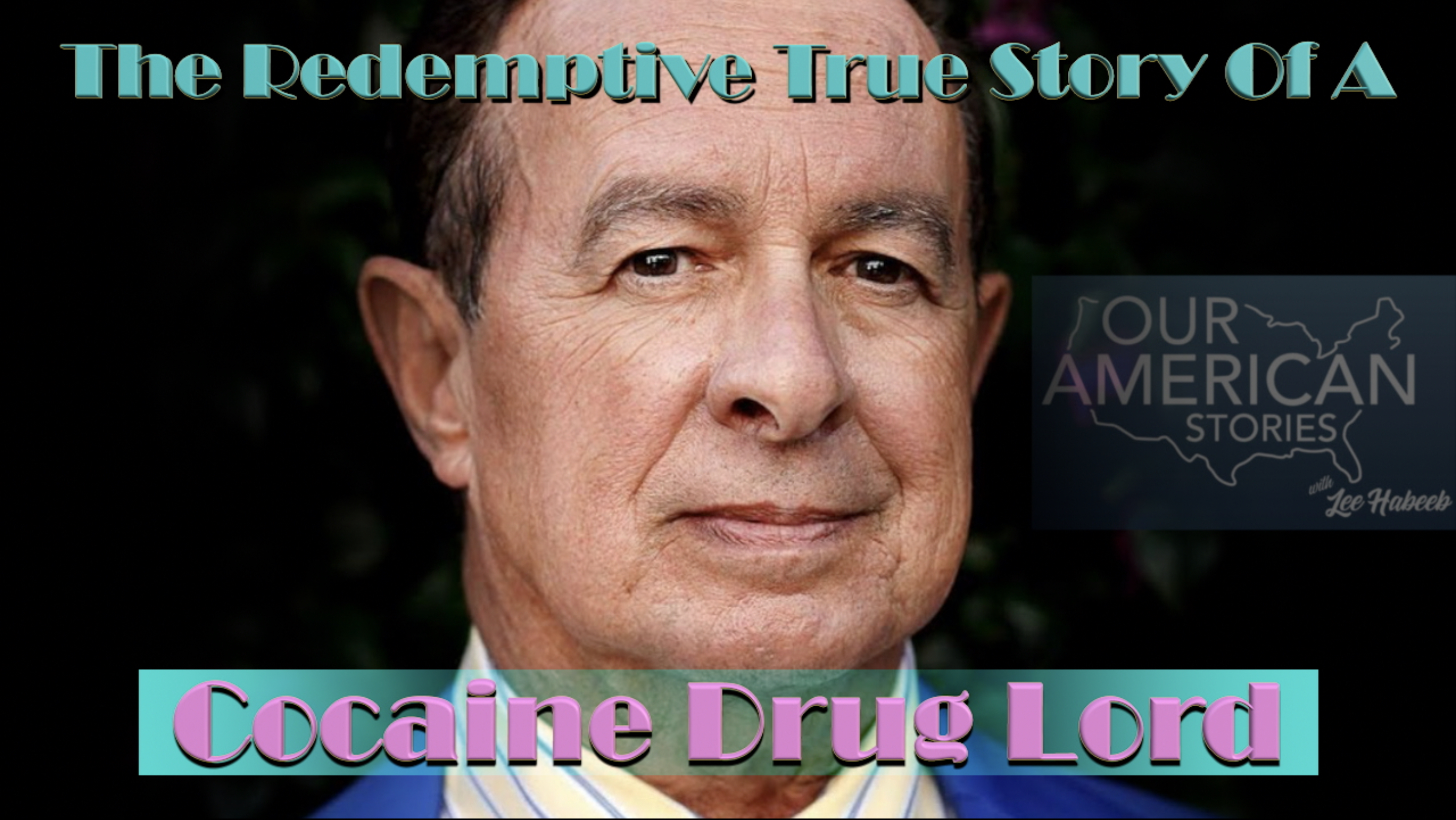 The Redemptive True Story of a Cocaine Drug Lord