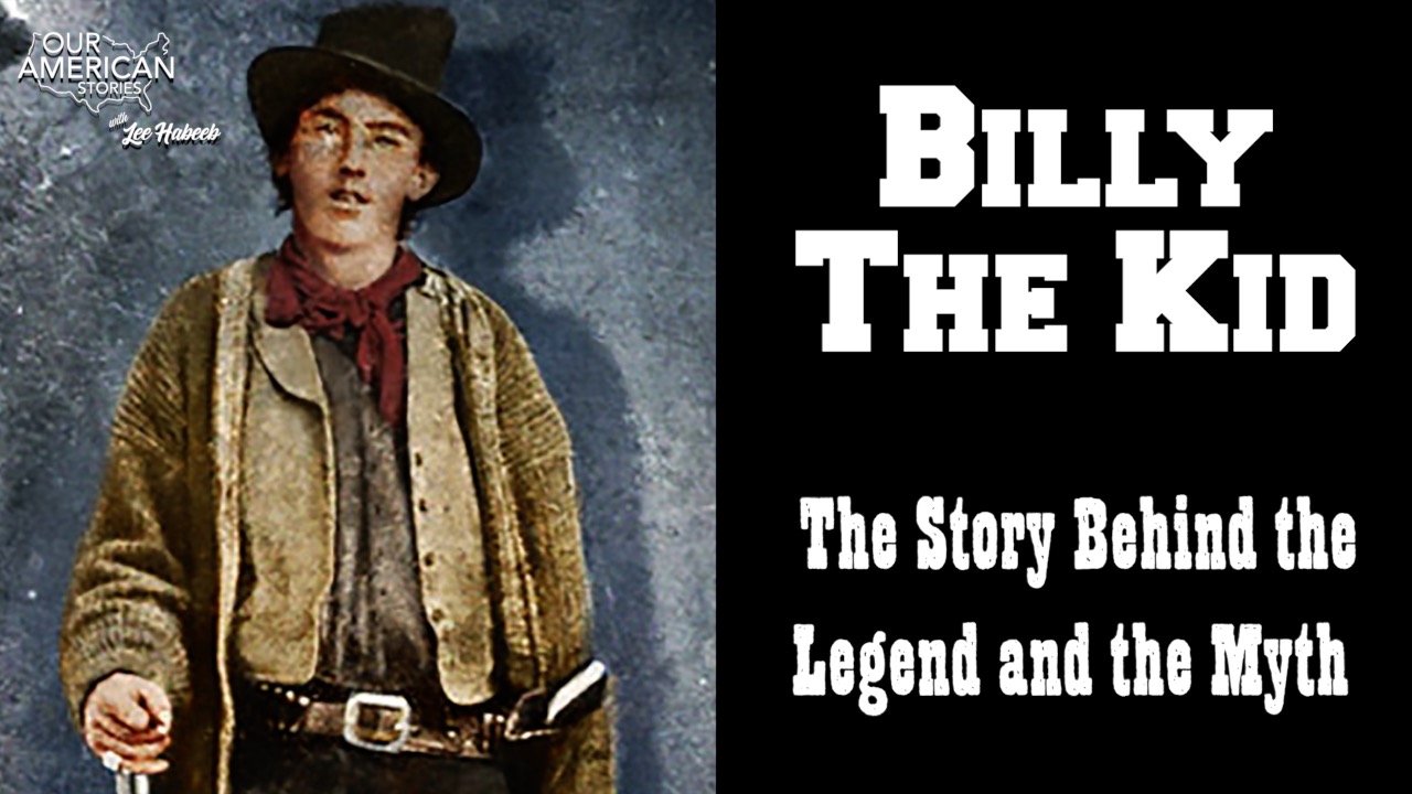 Billy The Kid: The Story Behind the Legend and the Myth
