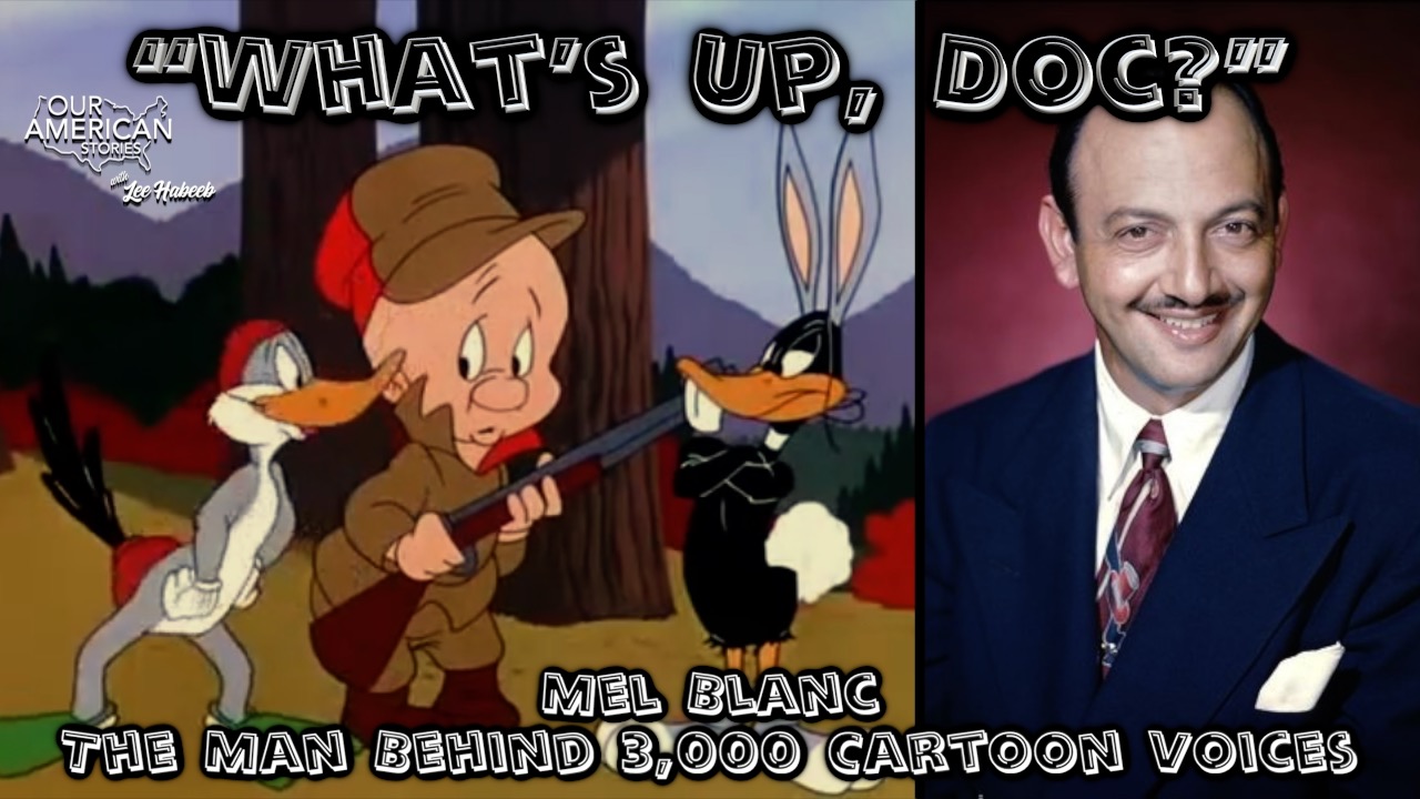 “What’s Up, Doc?” Mel Blanc: The Man Behind 3,000 Cartoon Voices