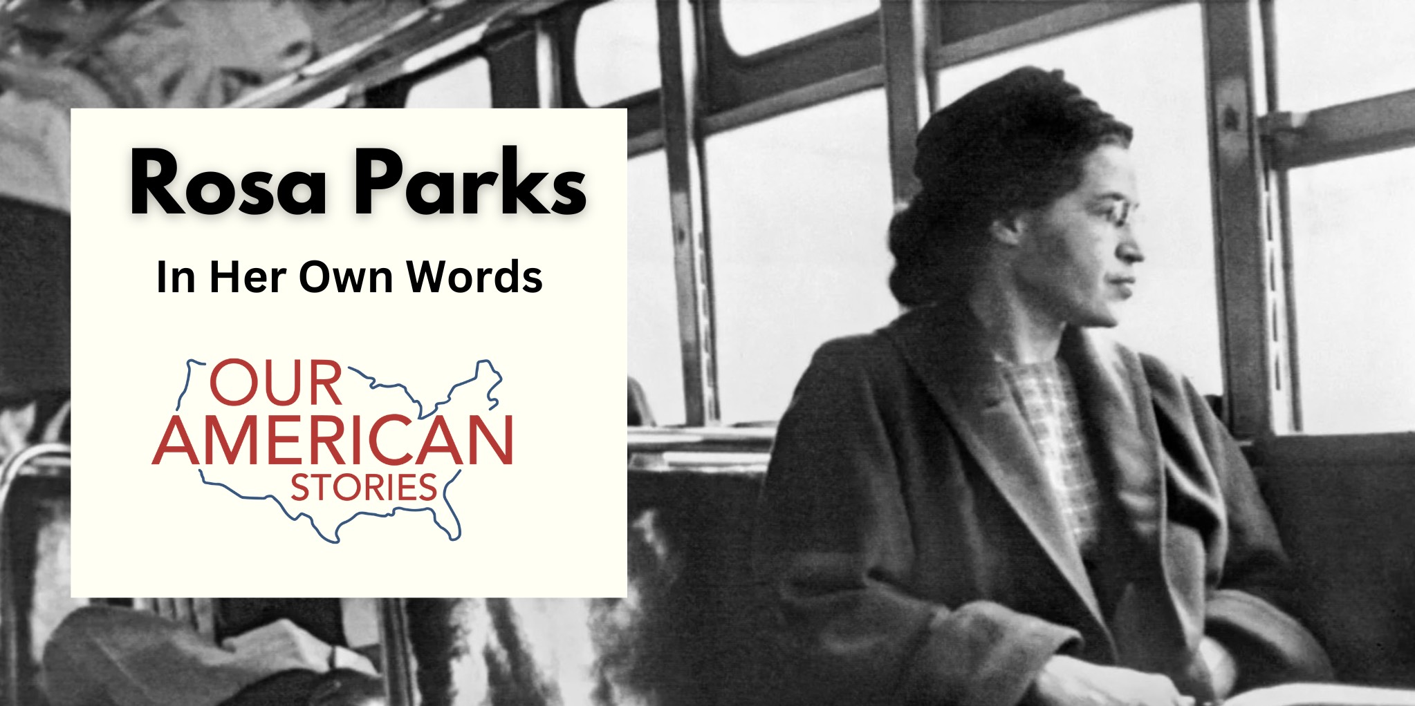 Rosa Parks, In Her Own Words: The Woman Who Challenged Segregation and Changed the World