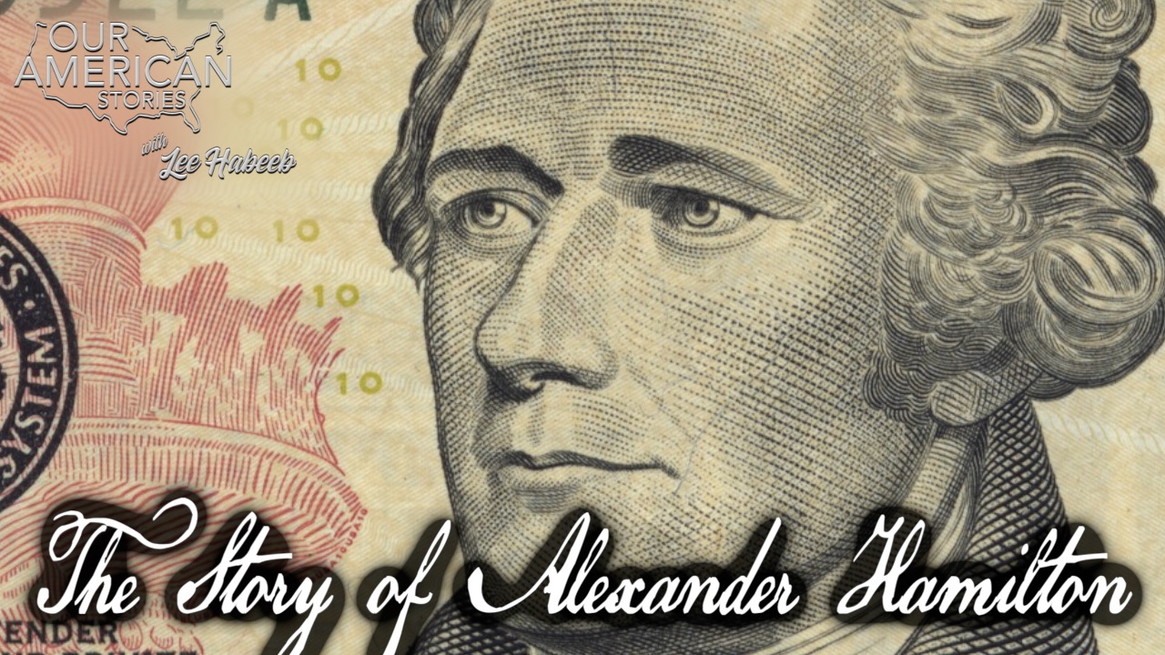 The Story of Alexander Hamilton