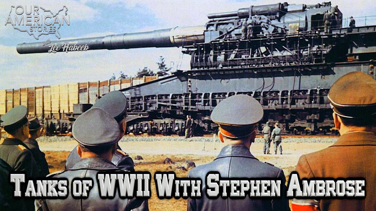 Weapons of WWII With Stephen Ambrose: Tanks