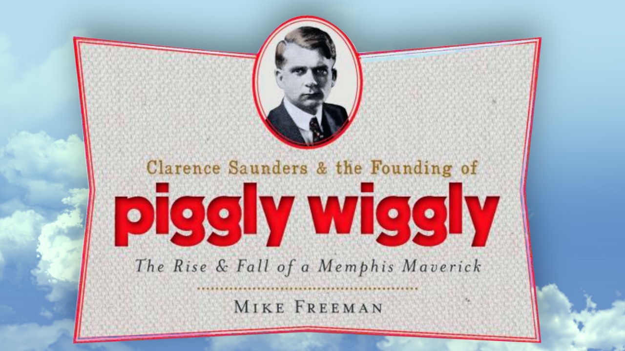 How Piggly Wiggly Created the Modern Supermarket