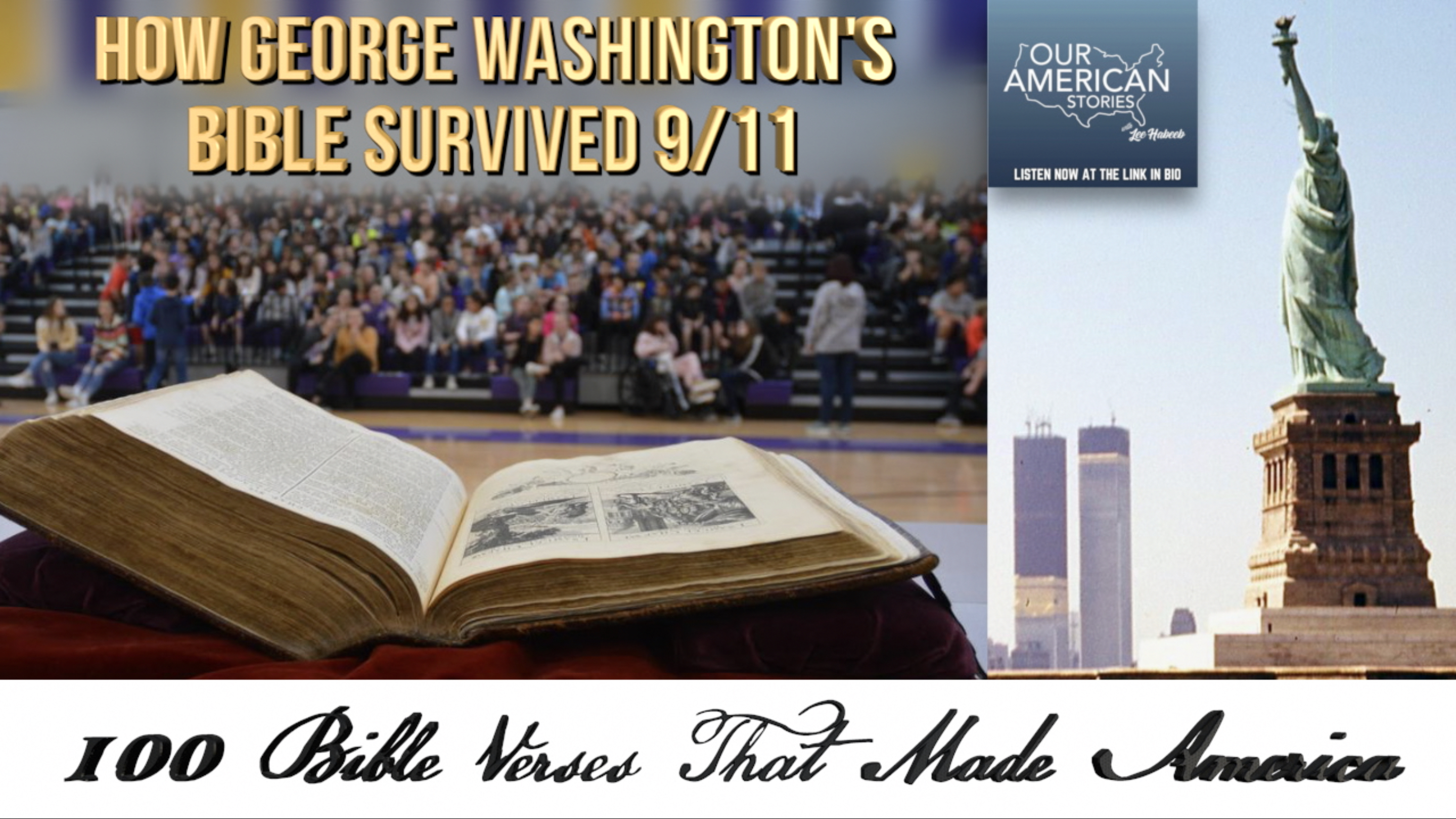 How George Washington's Bible Survived 9/11: 100 Bible Verses That Made America