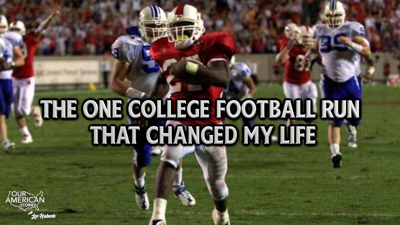 The One College Football Run That Changed My Life