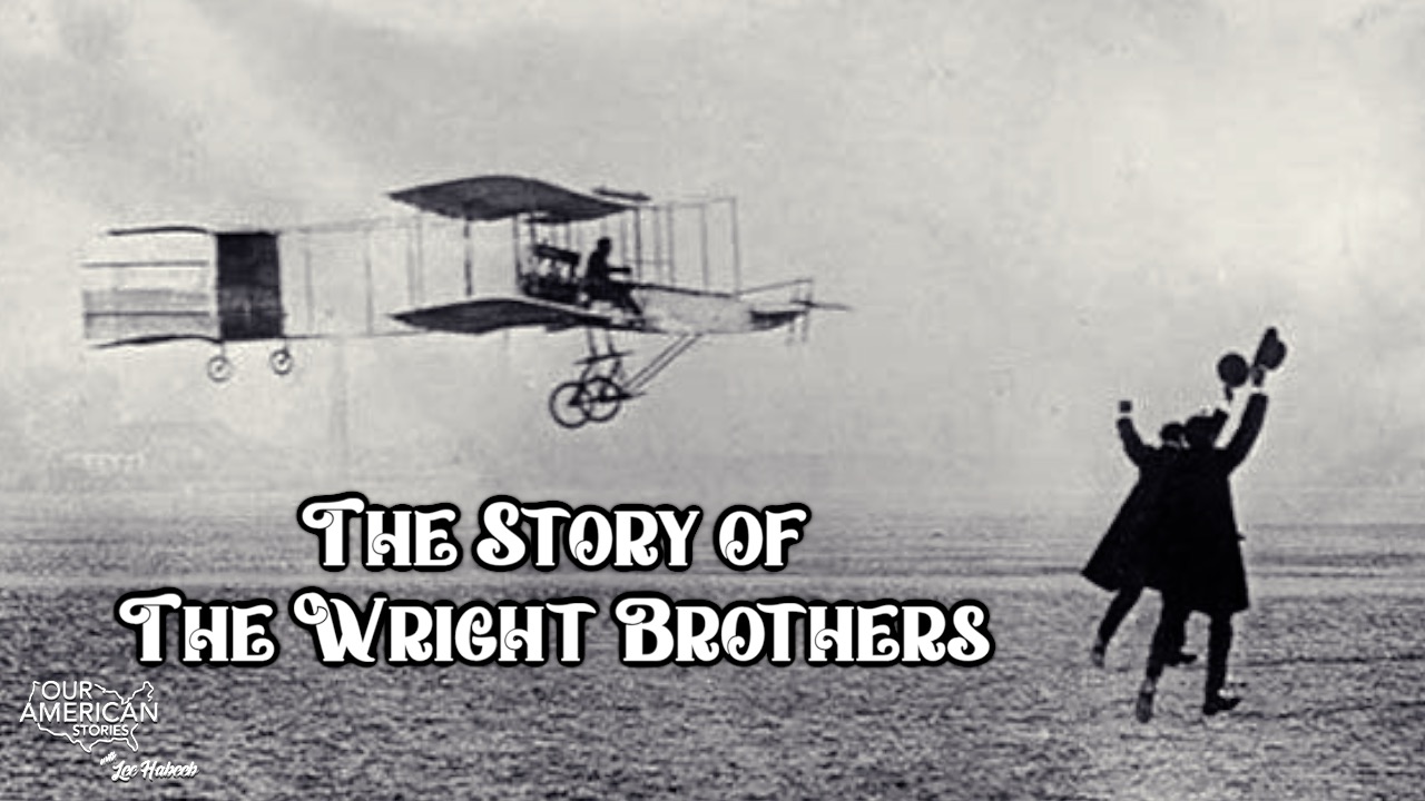 The Story of The Wright Brothers