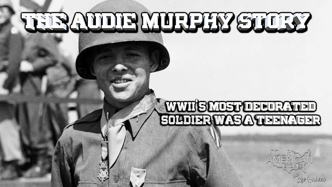 WWII’s Most Decorated Soldier Was a Teenager: The Audie Murphy Story