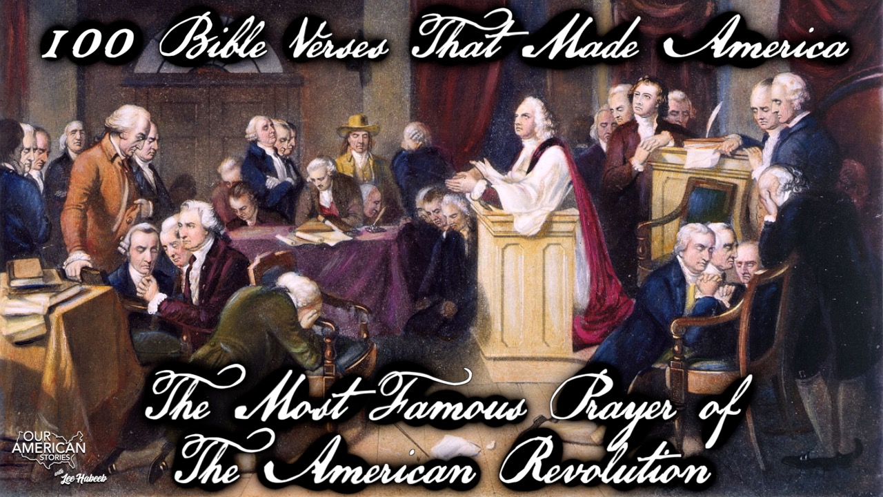 The Most Famous Prayer of The American Revolution