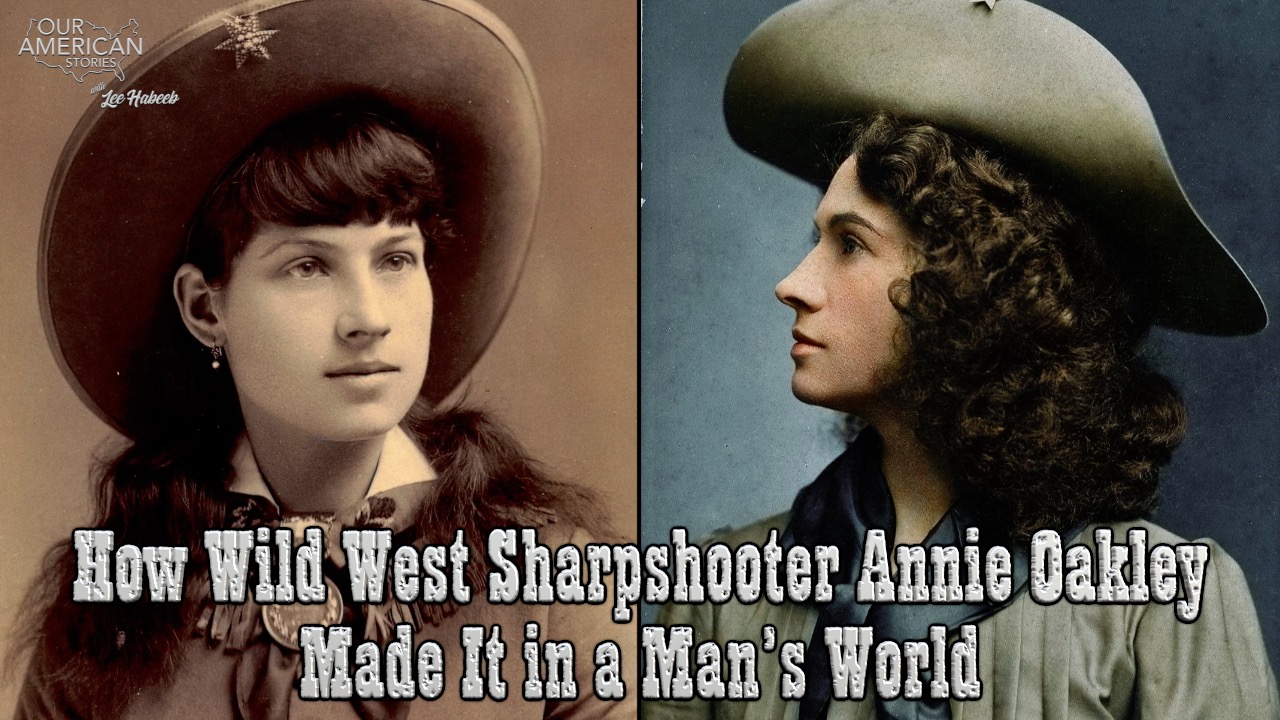 How Wild West Sharpshooter Annie Oakley Made It in a Man’s World