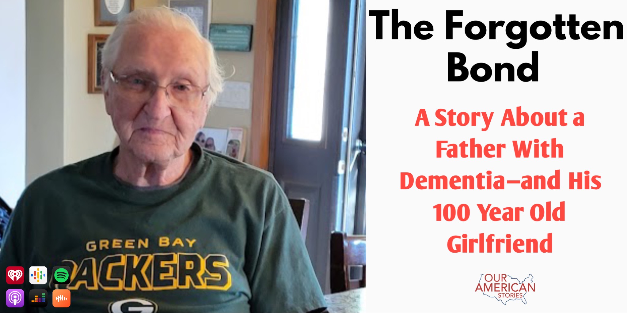 The Forgotten Bond: A Story About A Father With Dementia—and His 100-Year-Old Girlfriend